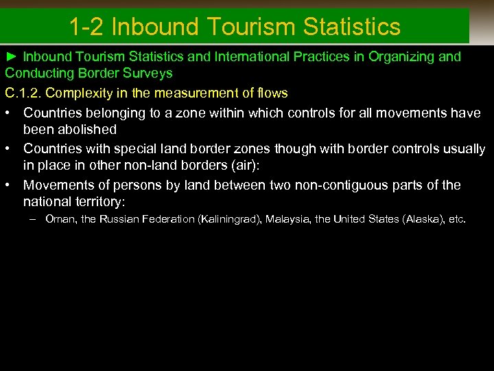 1 -2 Inbound Tourism Statistics ► Inbound Tourism Statistics and International Practices in Organizing