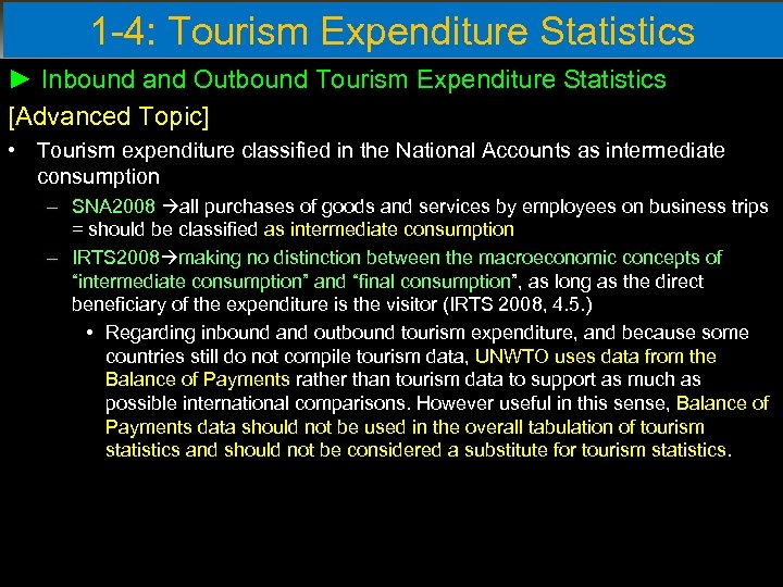 1 -4: Tourism Expenditure Statistics ► Inbound and Outbound Tourism Expenditure Statistics [Advanced Topic]