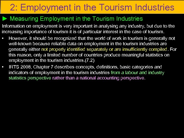 2: Employment in the Tourism Industries ► Measuring Employment in the Tourism Industries Information