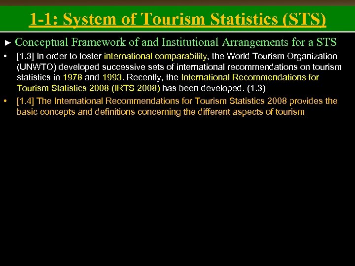 1 -1: System of Tourism Statistics (STS) ► Conceptual • • Framework of and