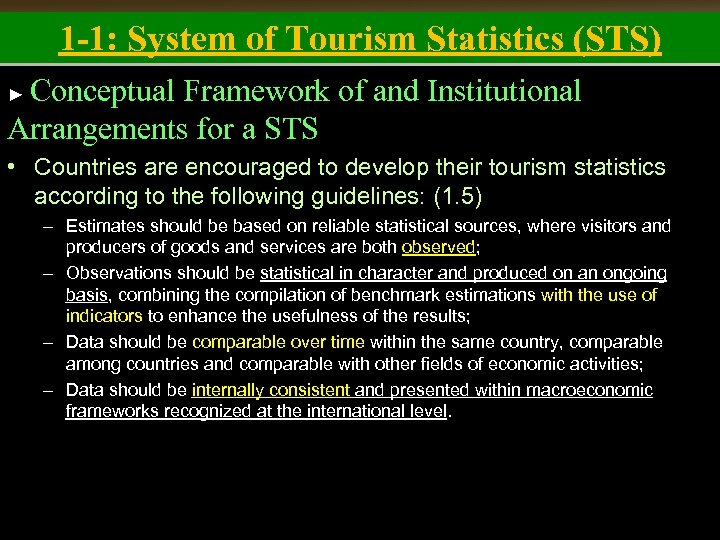 1 -1: System of Tourism Statistics (STS) Conceptual Framework of and Institutional Arrangements for