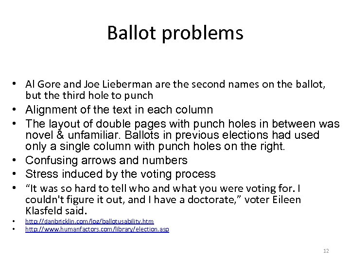 Ballot problems • Al Gore and Joe Lieberman are the second names on the