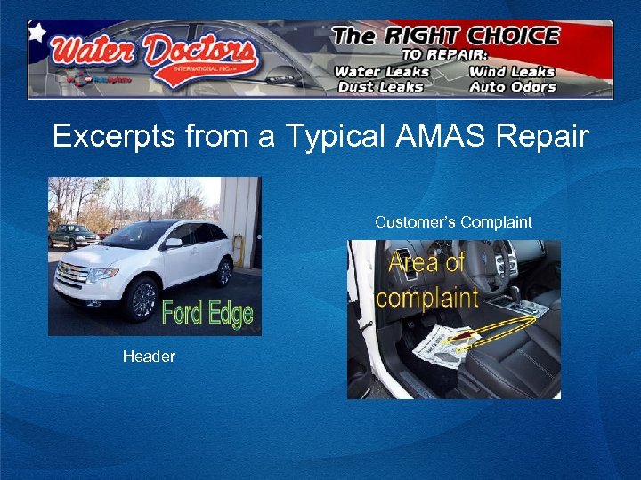 Excerpts from a Typical AMAS Repair Customer’s Complaint Header 