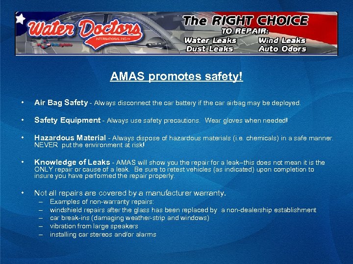 AMAS promotes safety! • Air Bag Safety - Always disconnect the car battery if