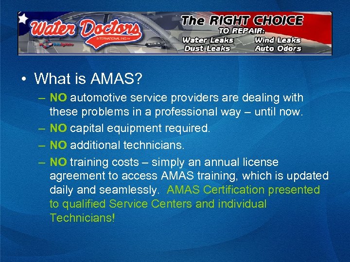  • What is AMAS? – NO automotive service providers are dealing with these