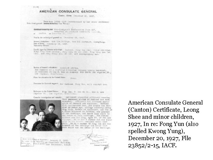 American Consulate General (Canton) Certificate, Leong Shee and minor children, 1927, In re: Fong