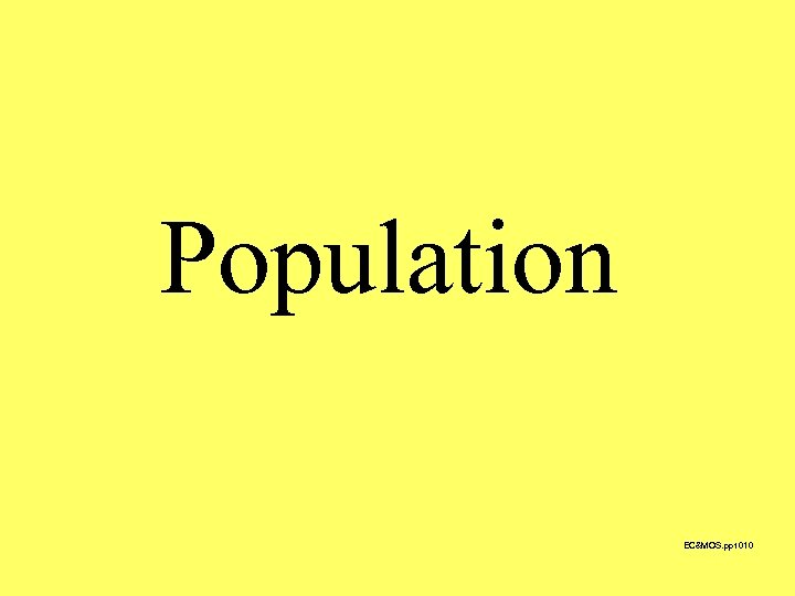 Population EC&MOS. ppt 010 