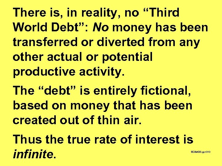 There is, in reality, no “Third World Debt”: No money has been transferred or