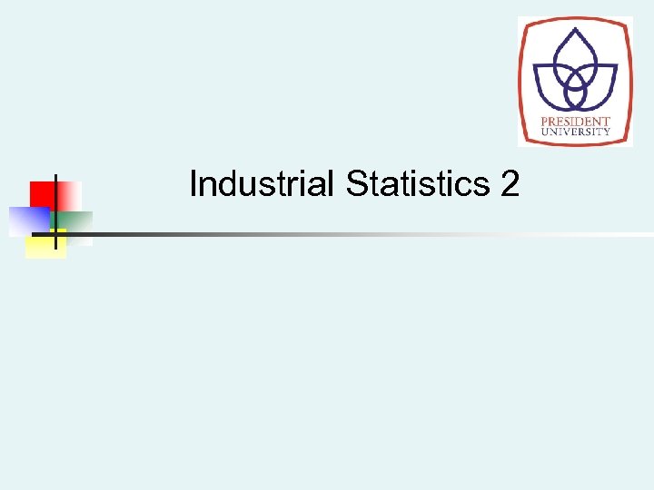Industrial Statistics 2 