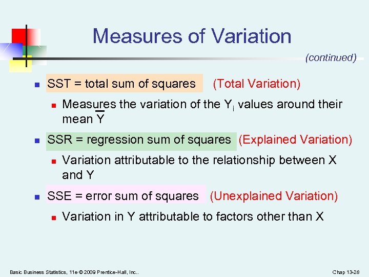 Measures of Variation (continued) n SST = total sum of squares (Total Variation) n