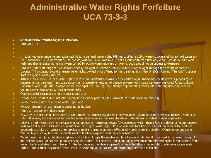 Administrative Water Rights Forfeiture UCA 73 -3 -3 n n n n Administrative Water