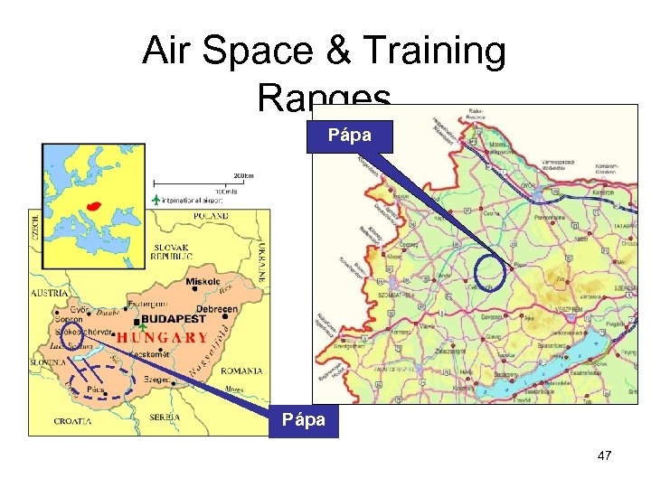 Air Space & Training Ranges Pápa 47 