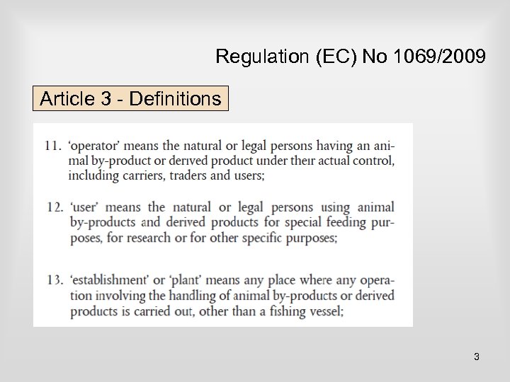Regulation (EC) No 1069/2009 Article 3 - Definitions 3 