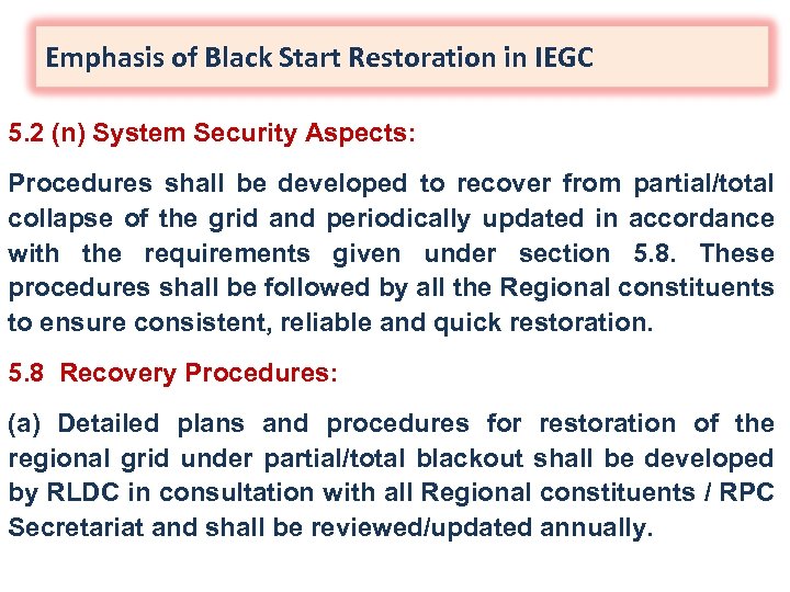 Emphasis of Black Start Restoration in IEGC 5. 2 (n) System Security Aspects: Procedures