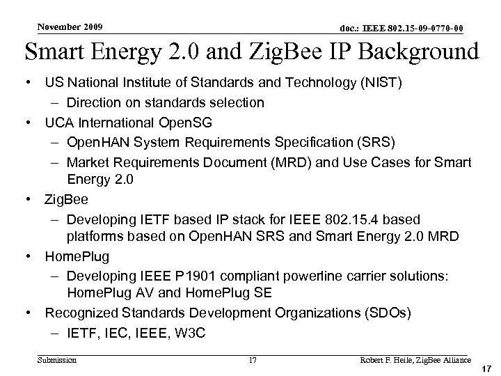 November 2009 doc. : IEEE 802. 15 -09 -0770 -00 Smart Energy 2. 0