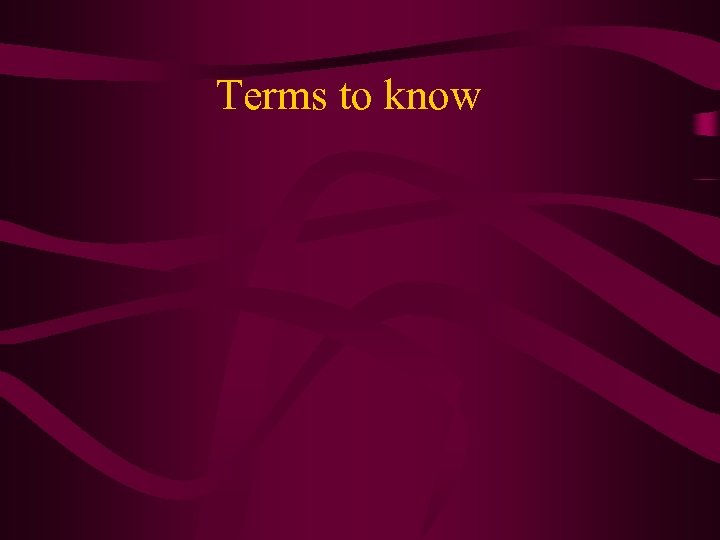 Terms to know 