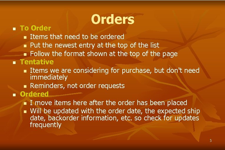 n n n Orders To Order n Items that need to be ordered n