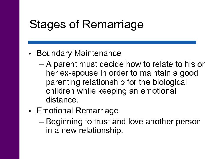 Stages of Remarriage Boundary Maintenance – A parent must decide how to relate to