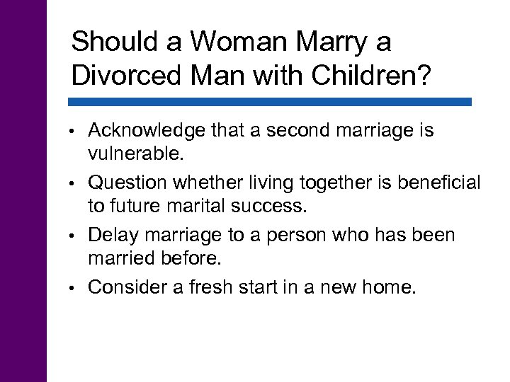 Should a Woman Marry a Divorced Man with Children? Acknowledge that a second marriage