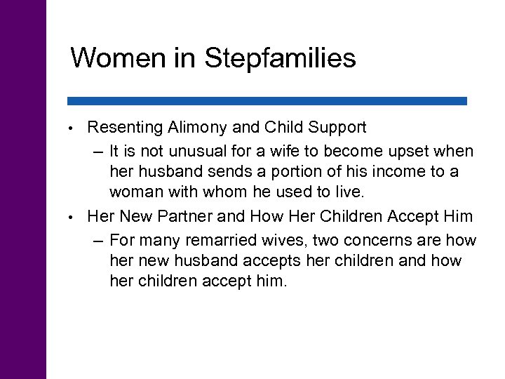 Women in Stepfamilies Resenting Alimony and Child Support – It is not unusual for