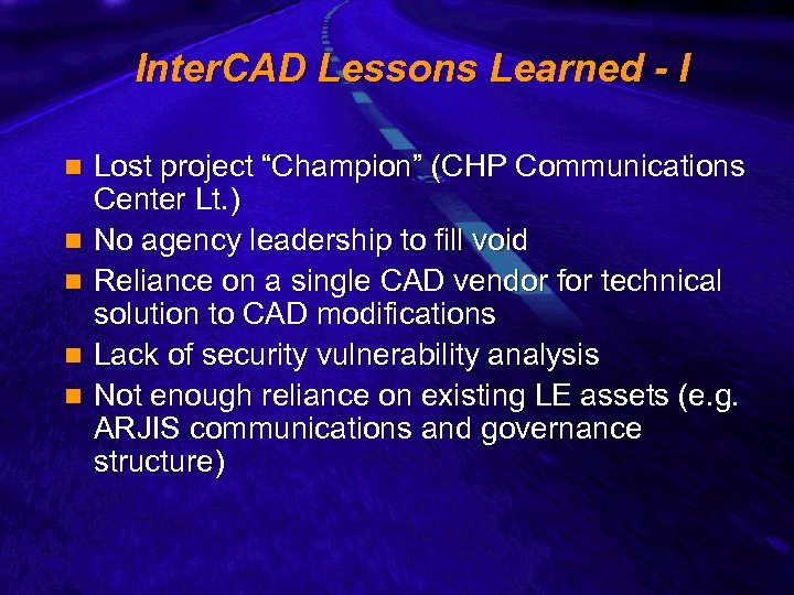 Slide 15 Inter. CAD Lessons Learned - I n n n Lost project “Champion”