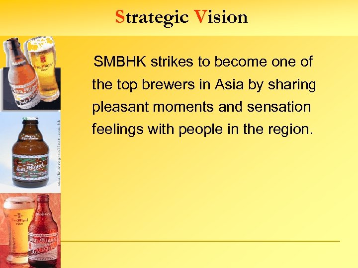 Strategic Vision SMBHK strikes to become one of the top brewers in Asia by
