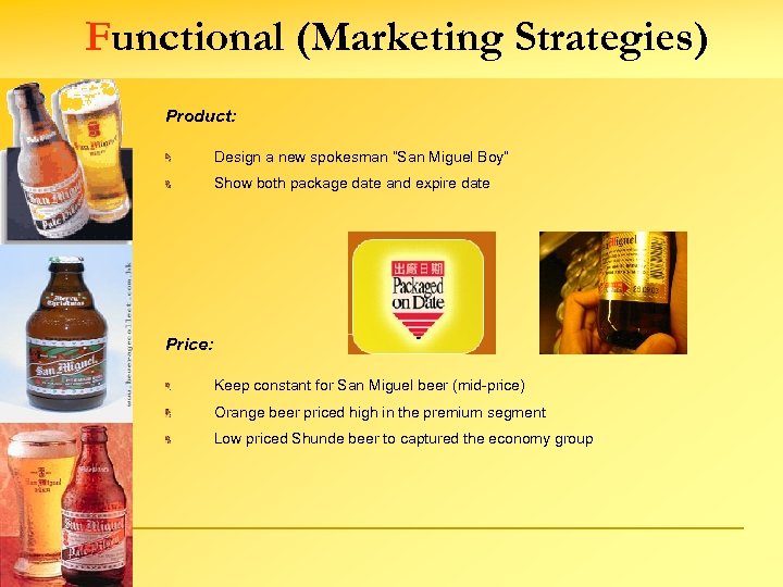 Functional (Marketing Strategies) Product: Design a new spokesman “San Miguel Boy” Show both package