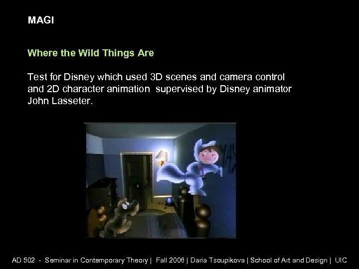 MAGI Where the Wild Things Are Test for Disney which used 3 D scenes