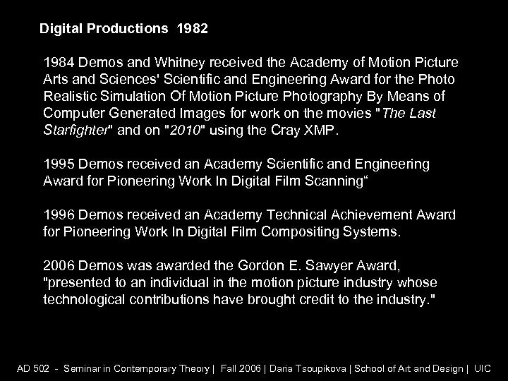 Digital Productions 1982 1984 Demos and Whitney received the Academy of Motion Picture Arts