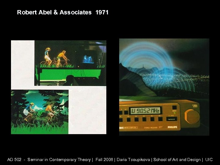 Robert Abel & Associates 1971 AD 502 - Seminar in Contemporary Theory | Fall