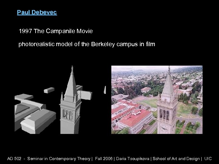 Paul Debevec 1997 The Campanile Movie photorealistic model of the Berkeley campus in film