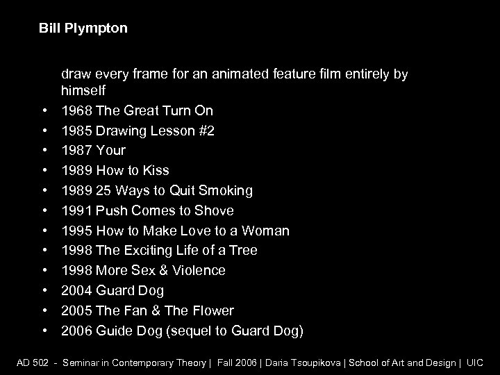 Bill Plympton • • • draw every frame for an animated feature film entirely