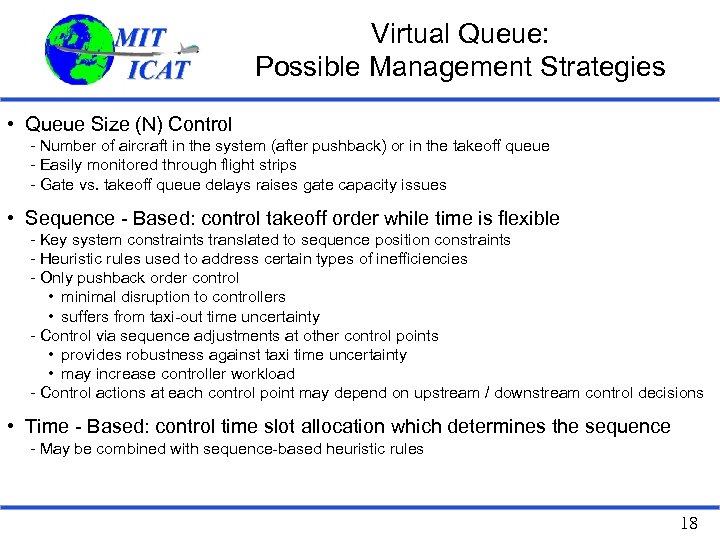 Virtual Queue: Possible Management Strategies • Queue Size (N) Control - Number of aircraft