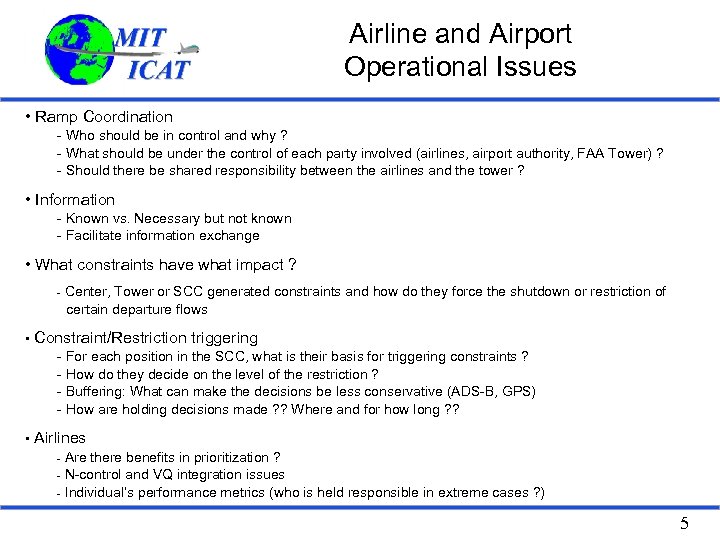 Airline and Airport Operational Issues • Ramp Coordination - Who should be in control