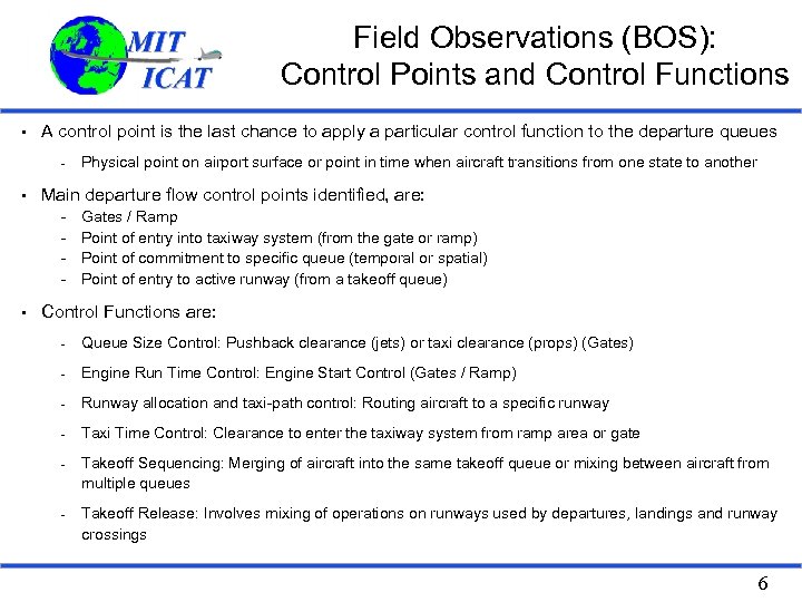 Field Observations (BOS): Control Points and Control Functions • A control point is the