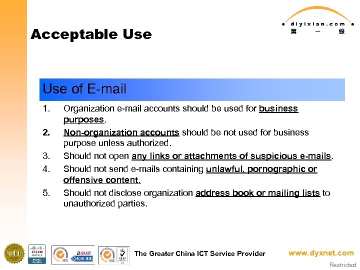 Acceptable Use of E-mail 1. 2. 3. 4. 5. Organization e-mail accounts should be