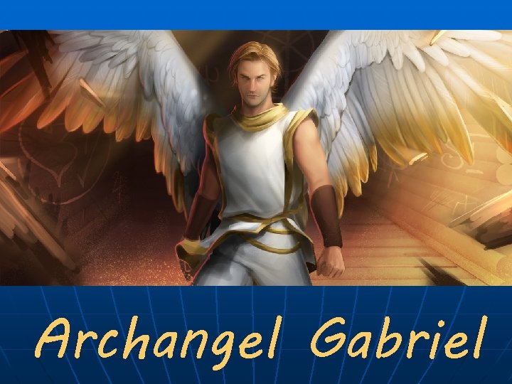 Archangel Gabriel 