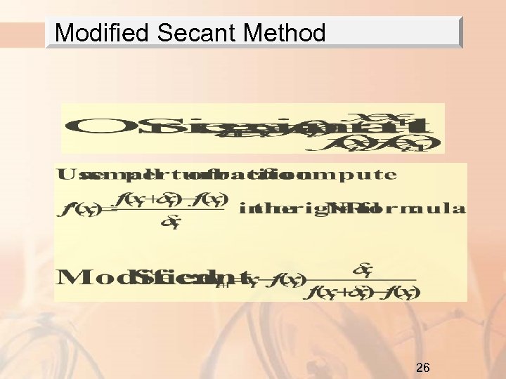 Modified Secant Method 26 