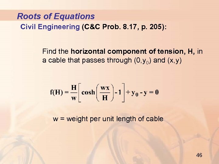 Roots of Equations Civil Engineering (C&C Prob. 8. 17, p. 205): Find the horizontal