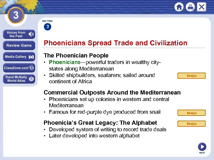 SECTION 3 Phoenicians Spread Trade and Civilization The Phoenician People • Phoenicians—powerful traders in