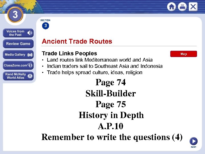 SECTION 3 Ancient Trade Routes Trade Links Peoples Map • Land routes link Mediterranean