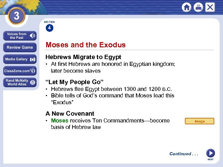 SECTION 4 Moses and the Exodus Hebrews Migrate to Egypt • At first Hebrews