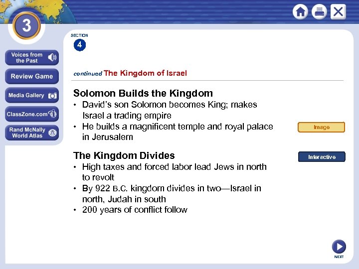 SECTION 4 continued The Kingdom of Israel Solomon Builds the Kingdom • David’s son