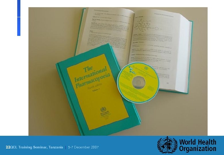 22 QCL Training Seminar, Tanzania | 5 -7 December 2007 