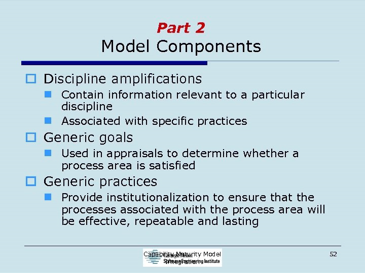 Part 2 Model Components o Discipline amplifications n Contain information relevant to a particular