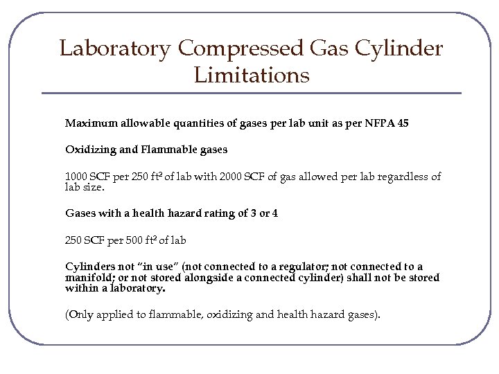 Laboratory Compressed Gas Cylinder Limitations Maximum allowable quantities of gases per lab unit as
