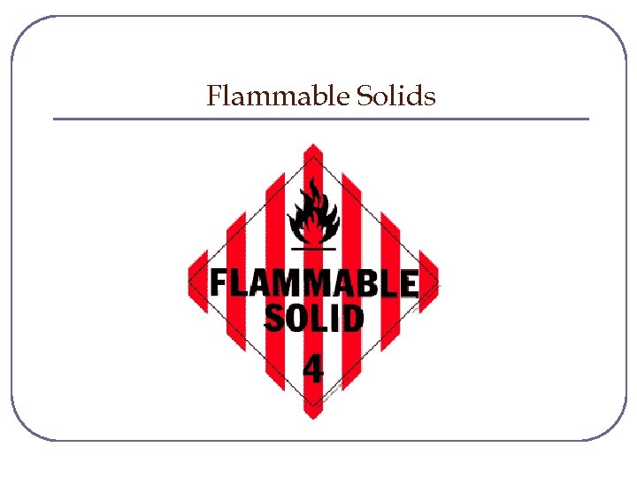 Flammable Solids 