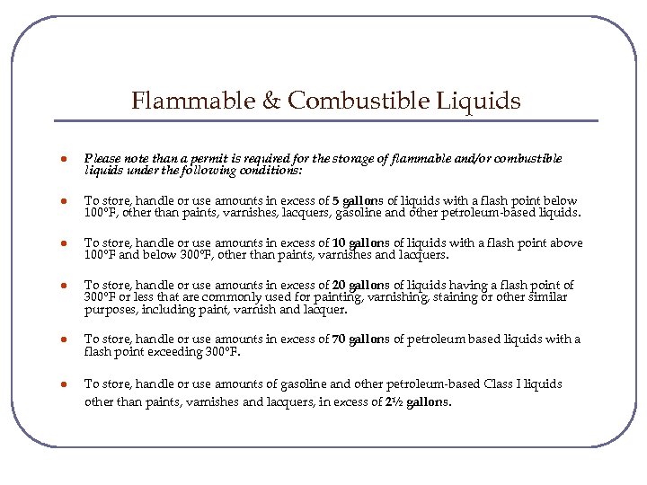 Flammable & Combustible Liquids l Please note than a permit is required for the