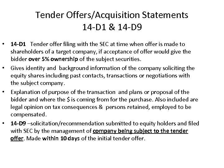 Tender Offers/Acquisition Statements 14 -D 1 & 14 -D 9 • 14 -D 1