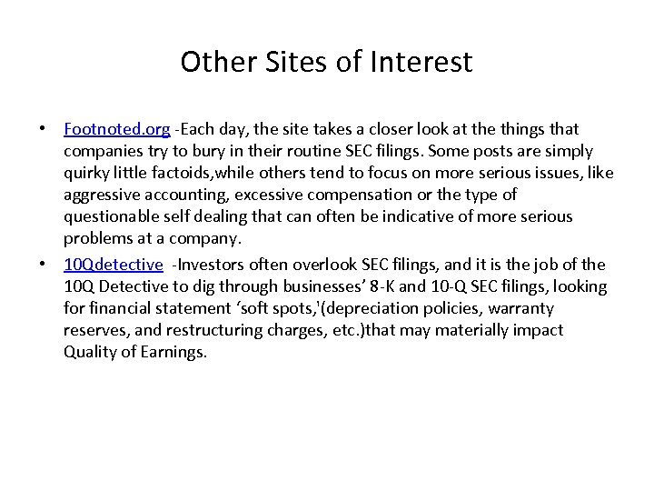 Other Sites of Interest • Footnoted. org -Each day, the site takes a closer